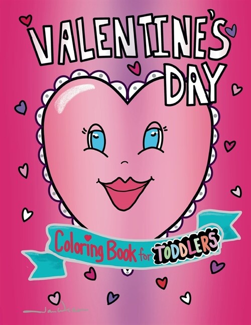 Valentines Day Coloring Book for Toddlers (Paperback)