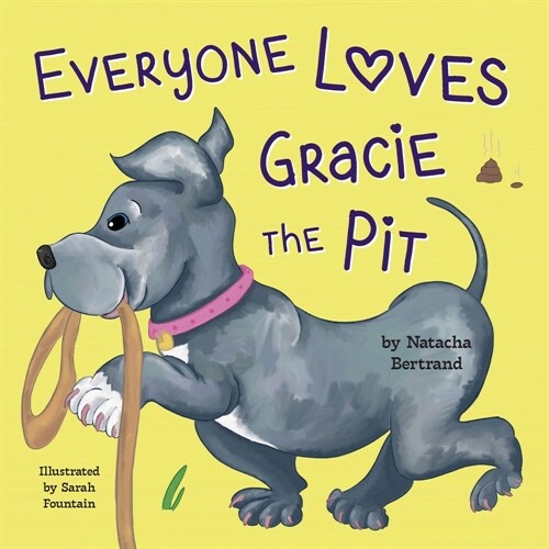 Everyone Loves Gracie the Pit (Paperback)