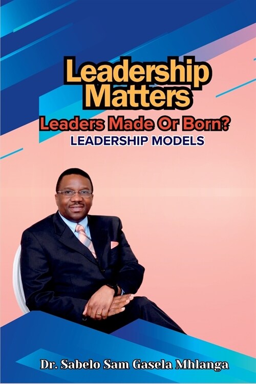 Leadership Matters: Leadership Models (Paperback)