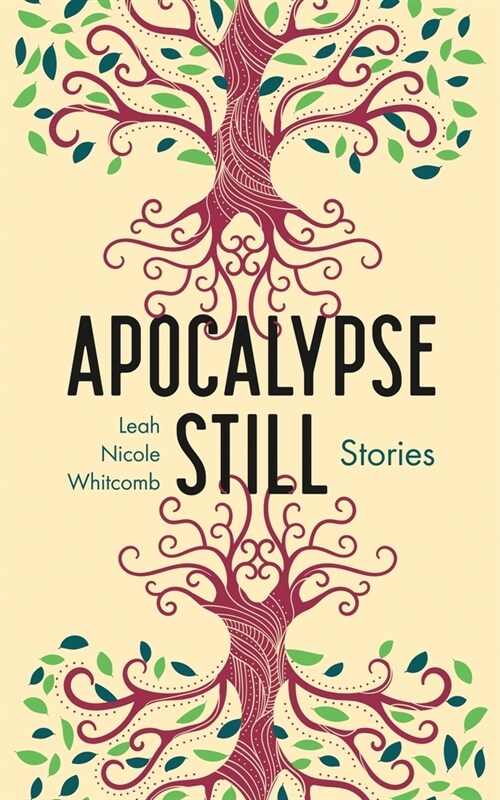 Apocalypse Still: Stories (Paperback)