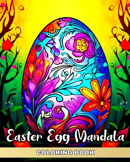 Easter Egg Mandala Coloring Book: Large Print Easter Adult Coloring Pages with Easter Eggs for Stress Relief (Paperback)