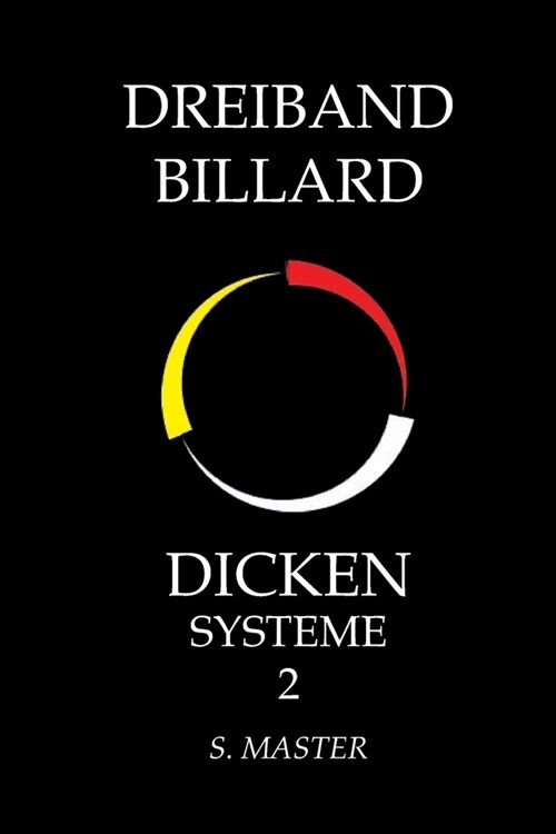 Dreiband Billard: Dicken Systeme 2 (Paperback)