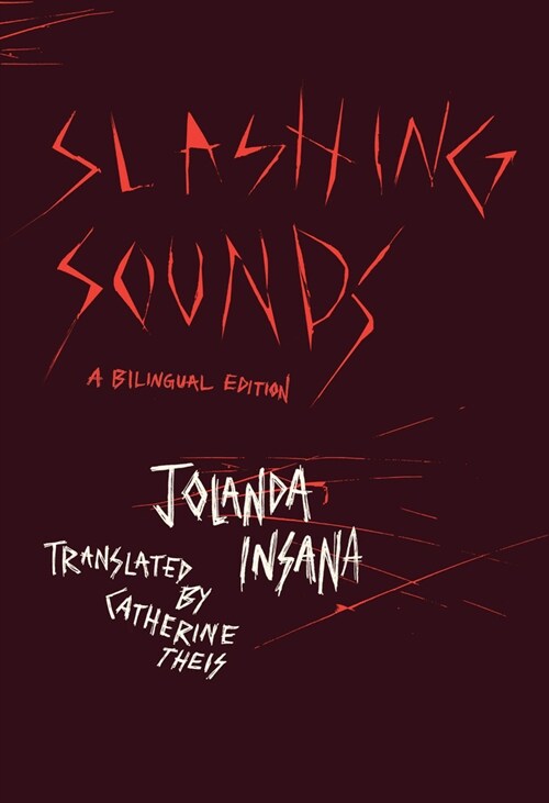 Slashing Sounds: A Bilingual Edition (Paperback)