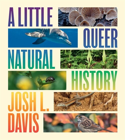 A Little Queer Natural History (Paperback)