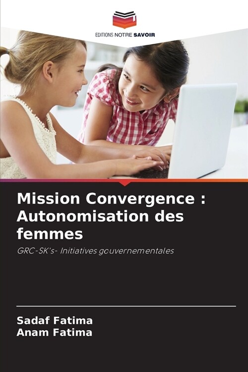 Mission Convergence: Autonomisation des femmes (Paperback)