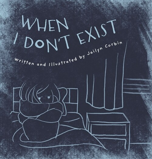 When I Dont Exist: A Meditation for Big Fears (Hardcover)