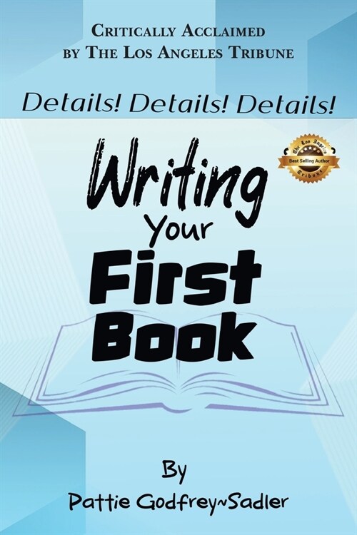 Details, Details, Details!: Writing Your First Book (Paperback)
