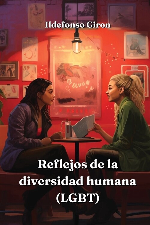 Reflejos de la diversidad humana (LGBT) (Paperback)