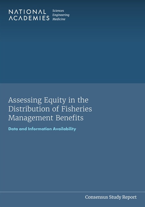 Assessing Equity in the Distribution of Fisheries Management Benefits: Data and Information Availability (Paperback)