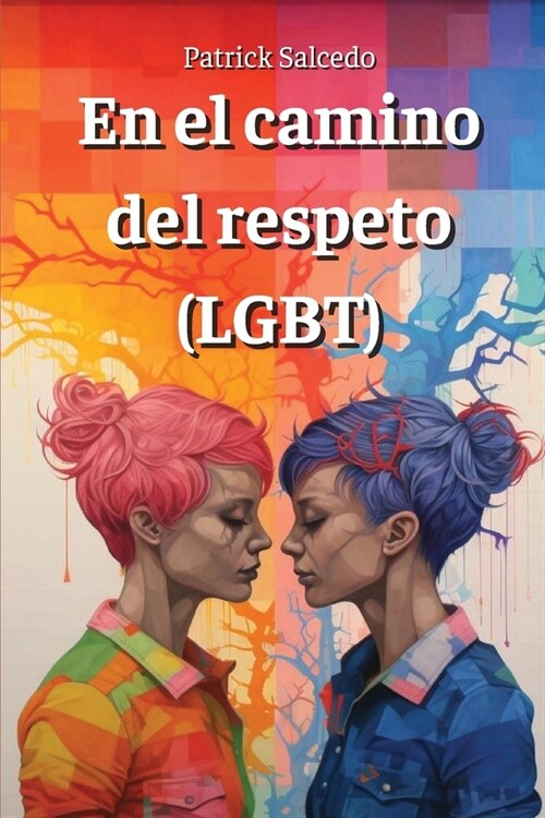 En el camino del respeto (LGBT) (Paperback)