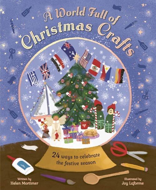 A World Full of Christmas Crafts: 24 Ways to Celebrate the Festive Season (Hardcover)
