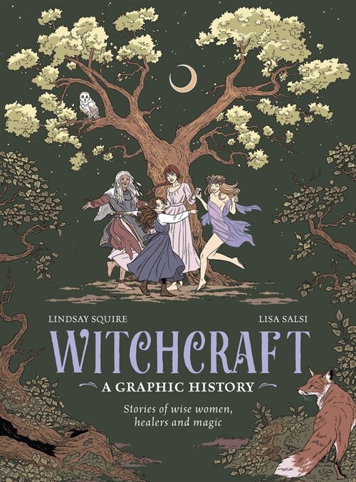 Witchcraft - A Graphic History : Stories of wise women, healers and magic (Hardcover)