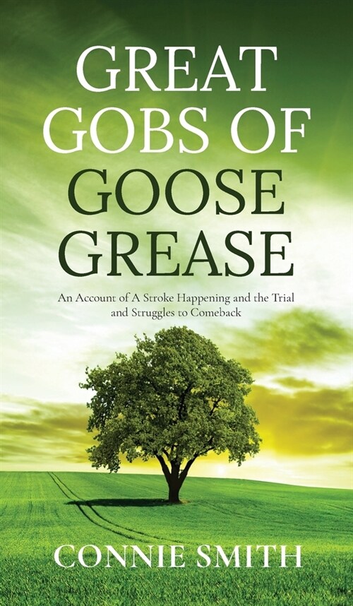 Great Gobs of Goose Grease (Hardcover)