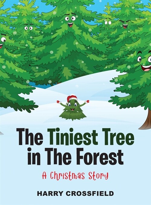 The Tiniest Tree In The Forest: A Christmas Story (Hardcover)