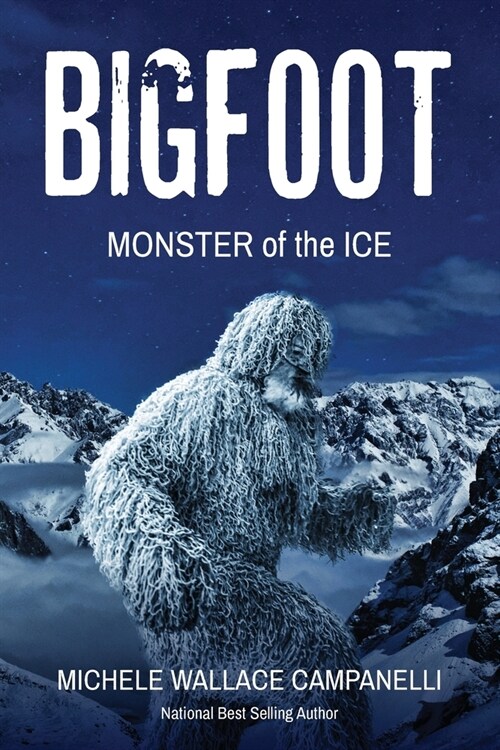 Big Foot: Monster of The Ice (Paperback)