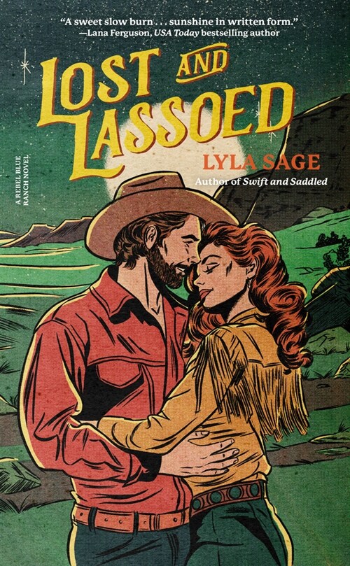 Lost and Lassoed: A Rebel Blue Ranch Novel (Paperback)