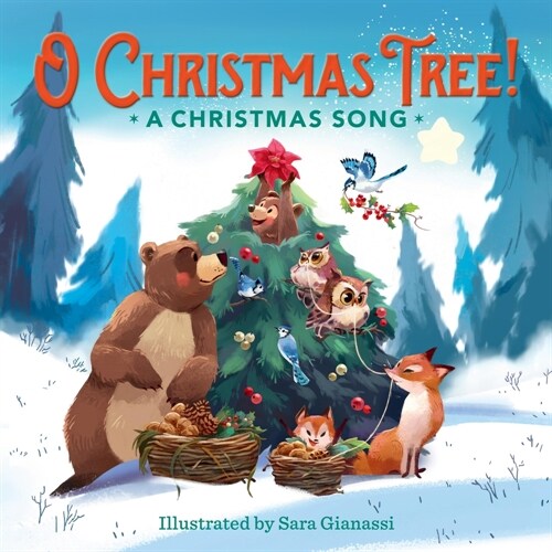O Christmas Tree!: A Christmas Song (Board Books)