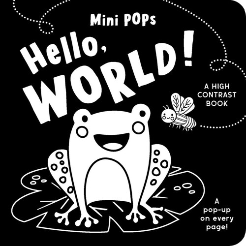 Mini Pops: Hello, World!: A High Contrast Pop-Up Book (Board Books)