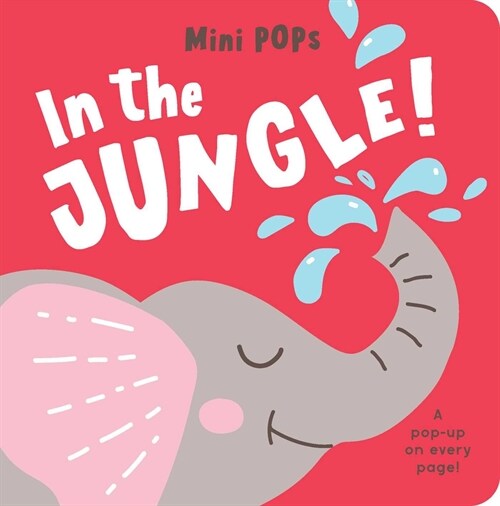 Mini Pops: In the Jungle!: Mini Pop-Up Board Book (Board Books)