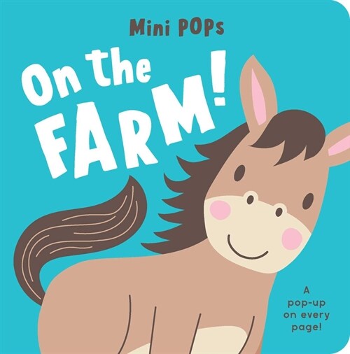 Mini Pops: On the Farm!: Mini Pop-Up Board Book (Board Books)