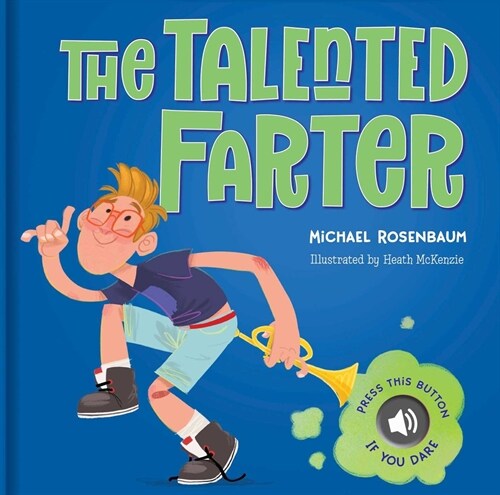 The Talented Farter: A Sound Book: A Cheeky Sound Book with Funny Farts! (Hardcover)