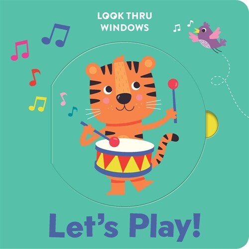 Look Thru Windows: Lets Play!: Look Thru Window Board Book (Board Books)