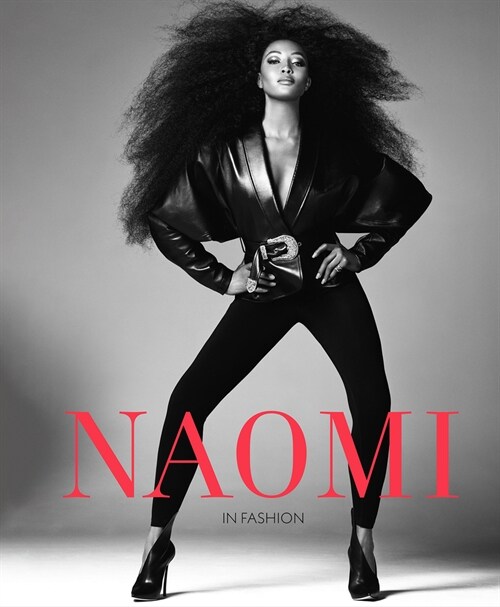 Naomi in Fashion: Naomi Campbell (Hardcover)