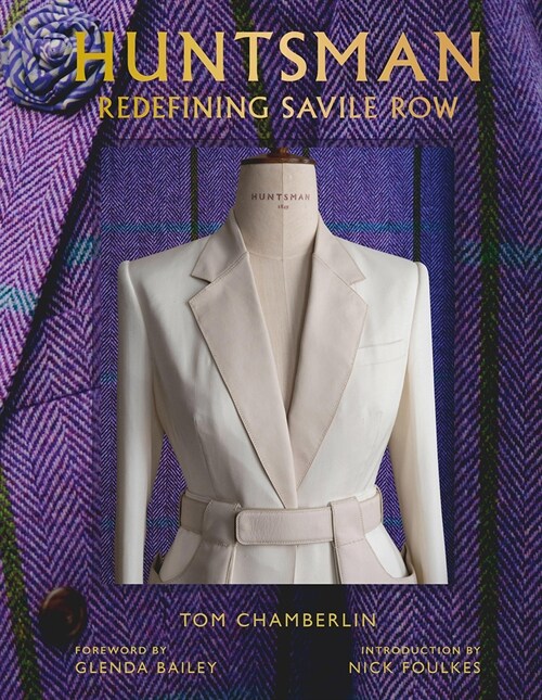 Huntsman: Redefining Savile Row (Hardcover)