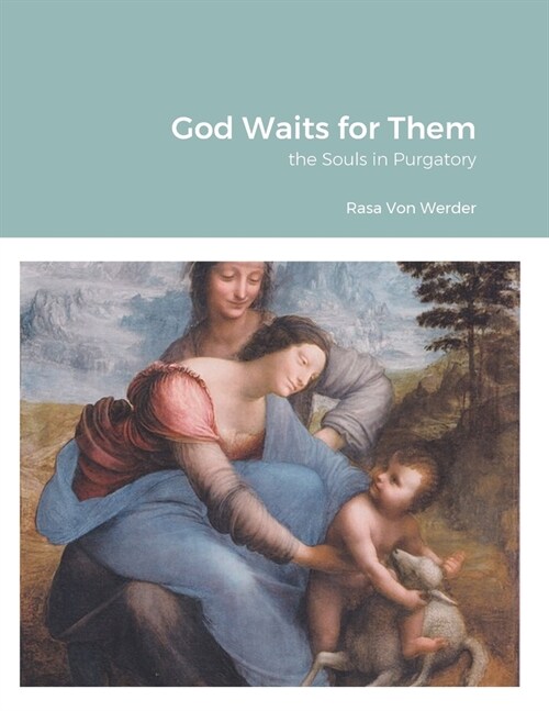 God Waits for Them: the Souls in Purgatory (Paperback)