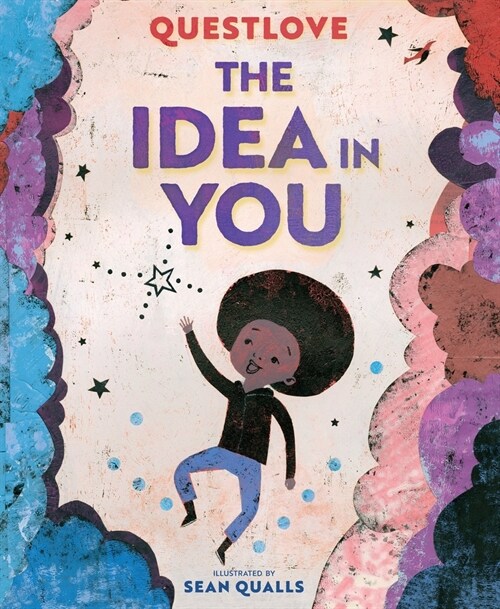 The Idea in You: A Picture Book (Hardcover)