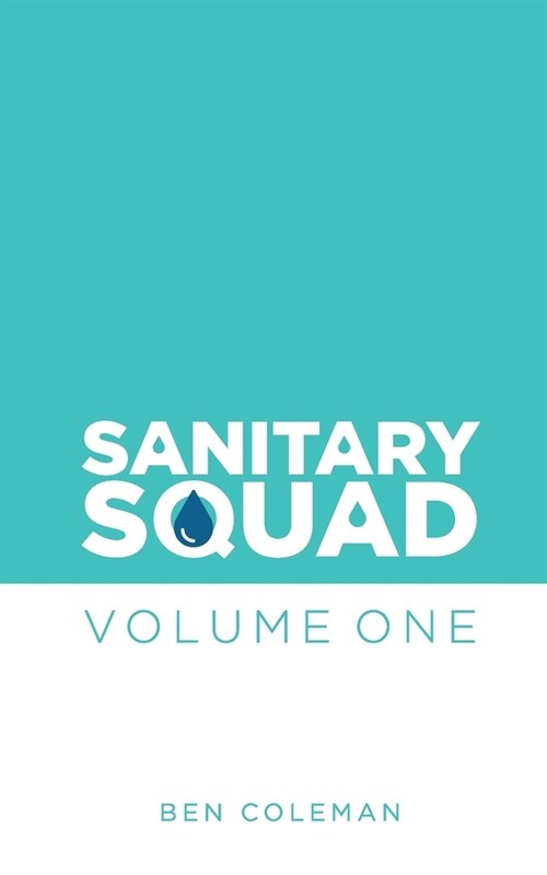 Sanitary Squad: Volume One (Paperback)