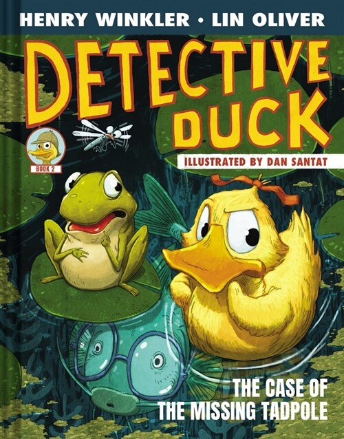 Detective Duck: The Case of the Missing Tadpole (Detective Duck #2) (Hardcover)