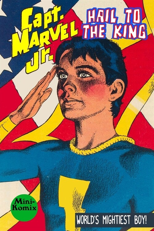 Capt. Marvel Jr.: Hail To The King (Paperback)