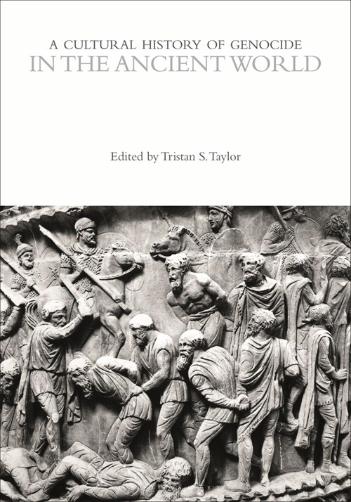 A Cultural History of Genocide in the Ancient World (Paperback)