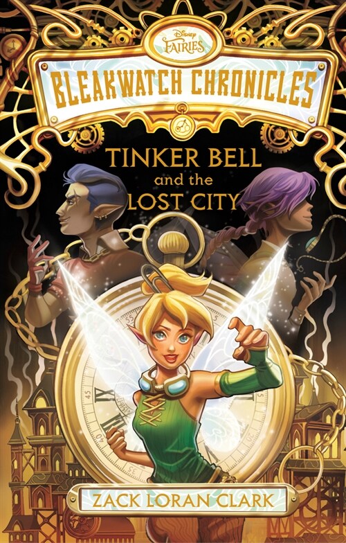Bleakwatch Chronicles: Tinker Bell and the Lost City (Hardcover)