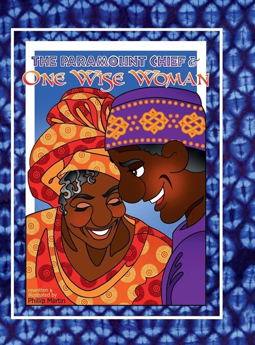 The Paramount Chief and One Wise Woman (glossy cover): A Liberian Tale (Hardcover)