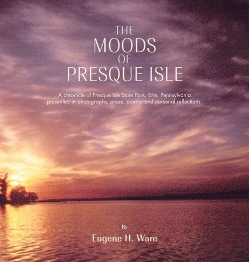 The Moods of Presque Isle (Hardcover)