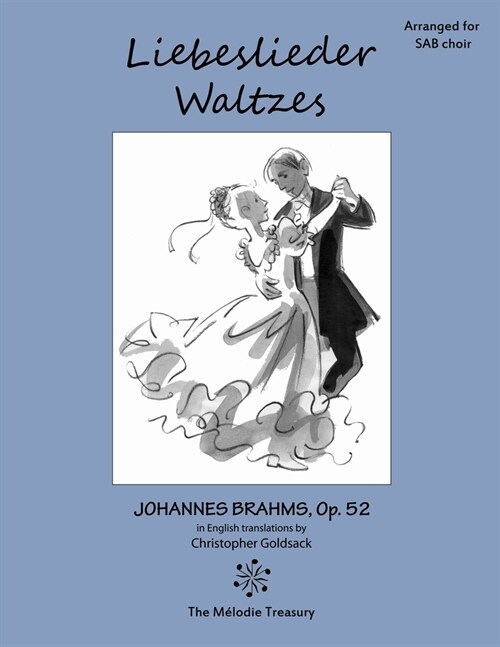 Liebeslieder Waltzes Op. 52 for SAB choirs: Love Song Waltzes (Paperback)