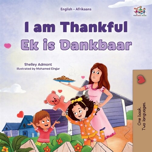 I am Thankful (English Afrikaans Bilingual Childrens Book) (Paperback)