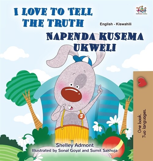 I Love to Tell the Truth (English Swahili Bilingual Book for Kids) (Hardcover)