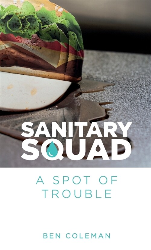 Sanitary Squad - A Spot Of Trouble (Paperback)