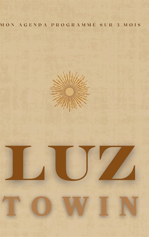 Luz To Win: Outil daccompagnement personnel (Hardcover)