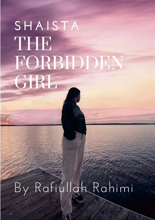 The Forbidden Girl: Shaista (Paperback)
