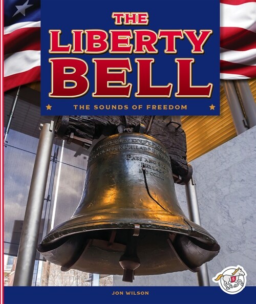 The Liberty Bell (Library Binding)