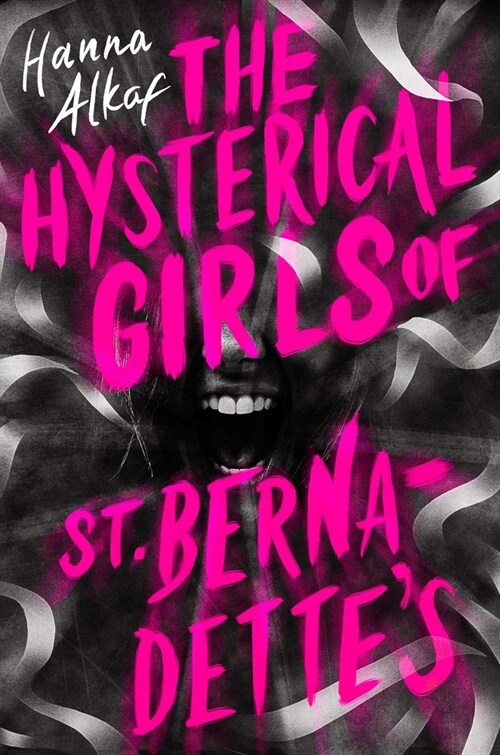 The Hysterical Girls of St. Bernadettes (Hardcover)