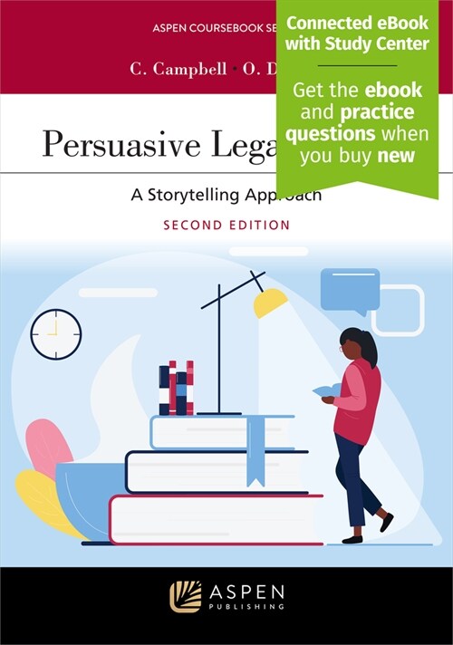 Persuasive Legal Writing: A Storytelling Approach [Connected eBook with Study Center] (Paperback, 2)