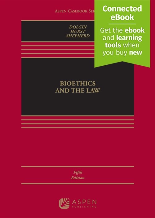 Bioethics and the Law: [Connected Ebook] (Hardcover, 5)