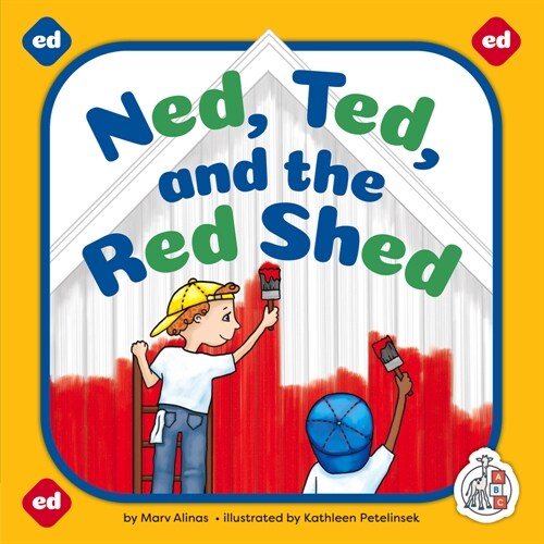 Ned, Ted, and the Red Shed (Library Binding)