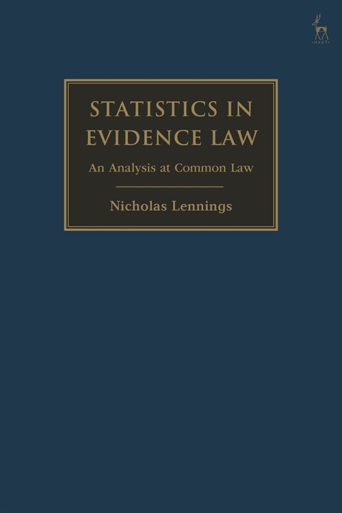 Statistics in the Law of Evidence (Hardcover)