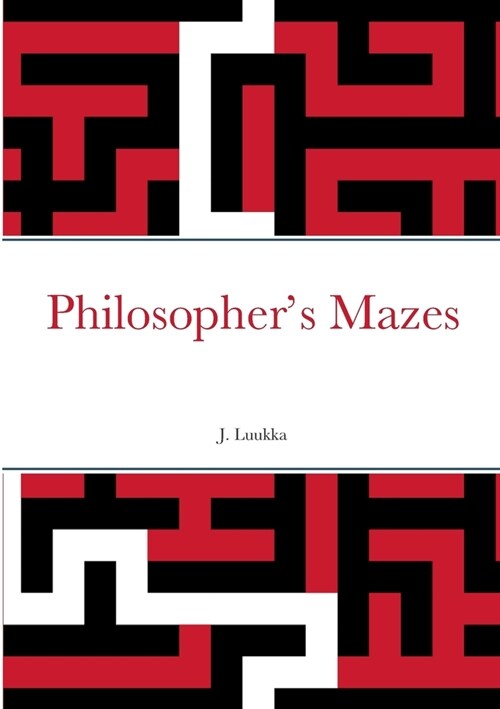Philosophers Mazes (Paperback)